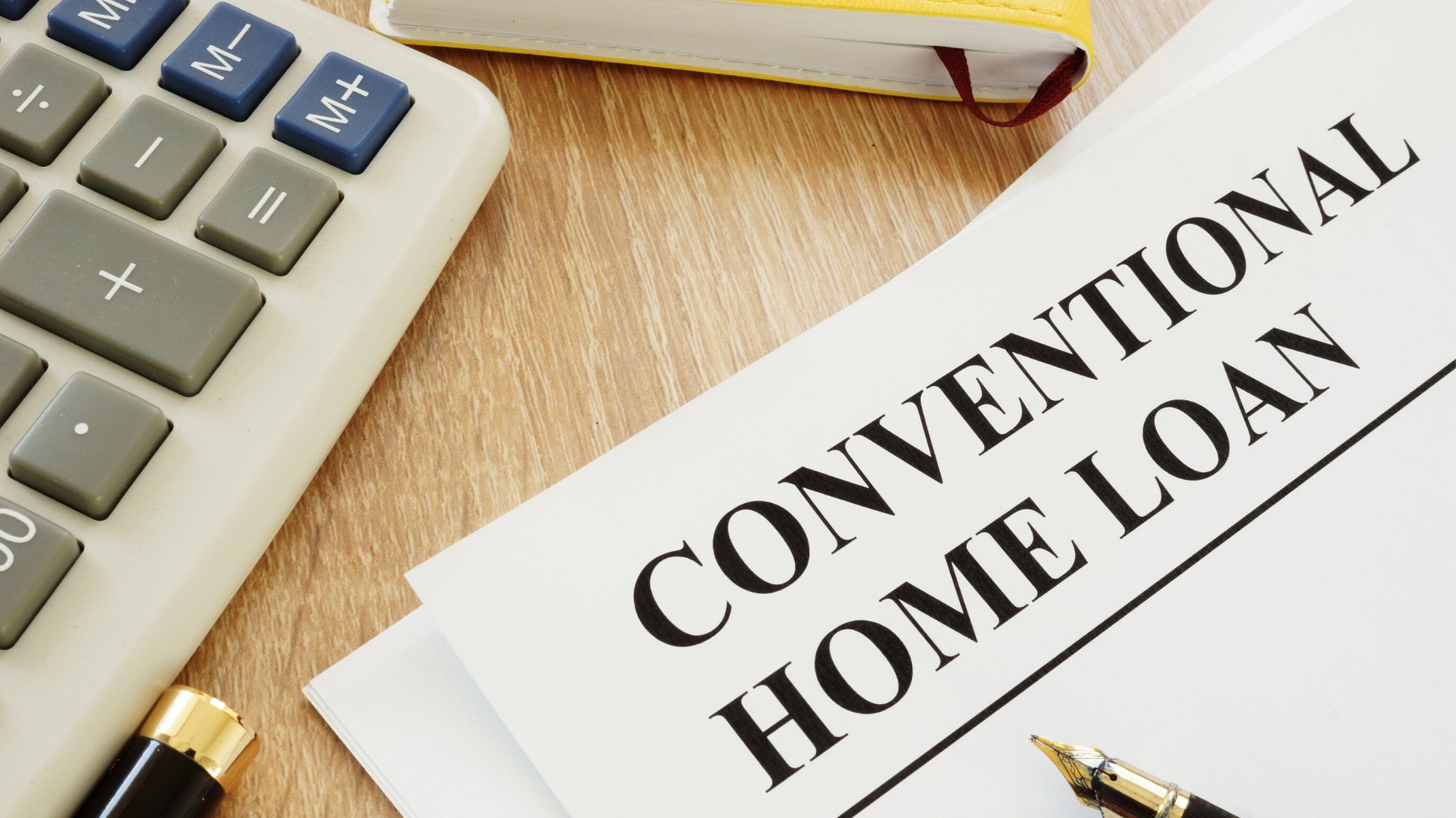 What Is A Conventional Loan Everything You Need To Know