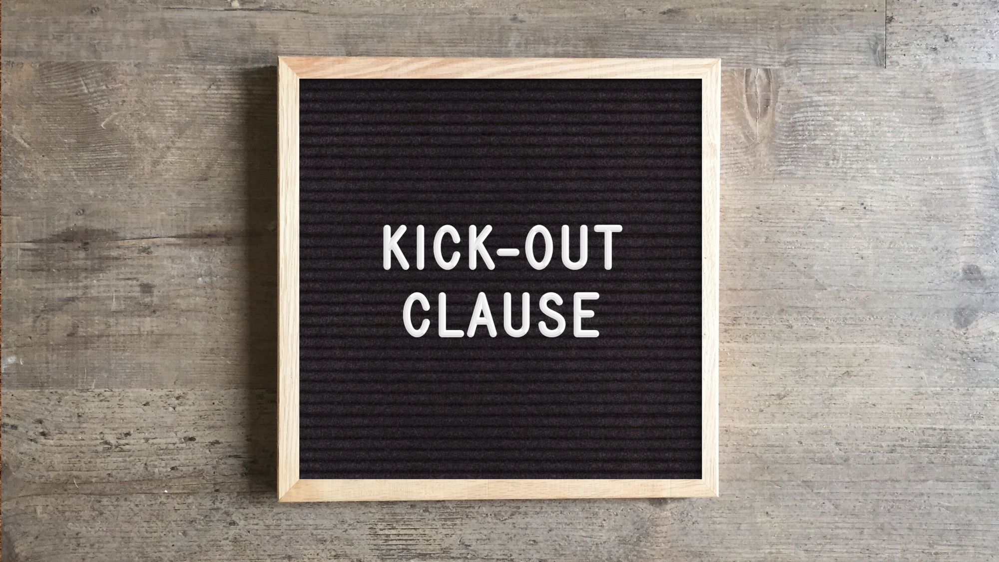 What Is a Kick-Out Clause?