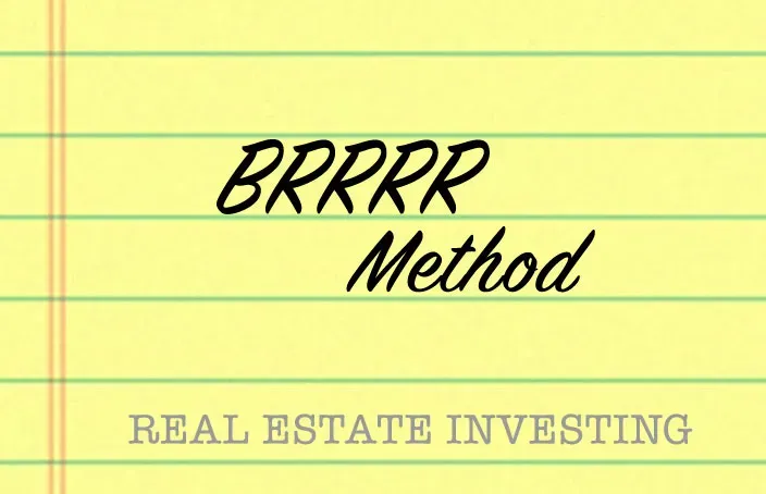 The BRRRR Method for Real Estate Investing